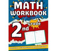 Math Workbook For Grade 2 Addition, Subtraction And Multiplication: 2nd Grade Math Practice Workbook +2000 Questions With Solutions