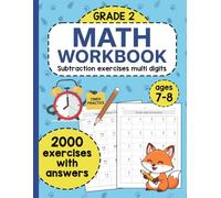 Math Workbook for Grade 2 - Subtraction: 2000 Exercises with Answers Covering Subtraction, Borrowing, and Mixed Practice | For Kids Ages 7-8