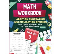 Math Workbook for Grade 3 with Growth Mindset Tips, Addition, Subtraction , Multiplication , Division Exercises: 3rd grade Math Worksheets for Extra ... Homeschool (Ages 7-9) Includes Word Problems