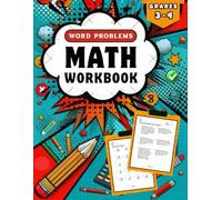 Math Workbook for Grades 3-4: Addition, Subtraction, Multiplication, Division And Word Problems - Over 1000 Exercises with Full Solutions