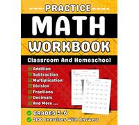 Math Workbook For Grades 5-6 Addition, Subtraction, Multiplication, Division, Fractions, Decimals, Geometry & Measurement: Math Practice Workbook ... With More Than 2100 Exercises With Answers