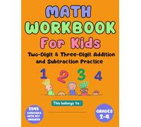 Math Workbook for Kids Two-Digit & Three-Digit Addition and Subtraction Practice 2545 Exercises With Key Answers Grades 2-4