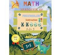MATH WORKBOOK FOR PRESCHOOLERS: Number Tracing, Addition and Subtraction Activity Book for Toddlers Ages 3-6: Fun Learning Workbook for Kids
