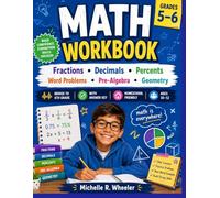 Math Workbook GRADE 5 - 6: Fractions • Decimals • Percents Word Problems • Pre-Algebra • Geometry Bridge to 6th Grade • With Answer Key • Homeschool • Ages 10-12
