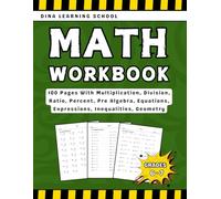 Math Workbook Grade 6-7 Multiplication, Division, Ratio, Percent, Pre Algebra, Equations, Expressions, Inequalities, Geometry: With More Than 2000 Exercises With Answers
