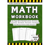 Math Workbook Grade 6 Multiplication, Division, Fractions, Decimals, Percents, Geometry And Measurement: 6th Grade Homework Workbook With More Than 2000 Exercises With Answers