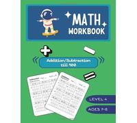 Math Workbook Level 4: Addition & Subtraction up to 100 for Ages 7-8: More than 250 Two-Digit Math Problems - Addition & Subtraction Operations