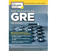 The Princeton Review Math Workout for the GRE, 4th Edition (Tascabile)