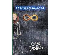 Mathamagical: An Alice in Wonderland Styled Tale set in the world of Mathematics