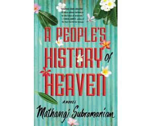 Mathangi Subramanian A People's History of Heaven (Copertina rigida)