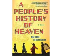 Mathangi Subramanian A People's History of Heaven (Tascabile)