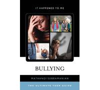 Mathangi Subramanian Bullying (Tascabile) It Happened to Me