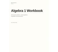 MathAnvil Algebra 1 Workbook: 180 practice problems. Linear equations, inequalities, and expressions. Step-by-Step Solutions.