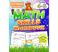 MathBear: Math Skills Workbook Grade 4-5: 4th and 5th Grade Math Skills Practice Workbook: Multiplication, Division, Decimals, Fractions, Percent, Geometry with Answers