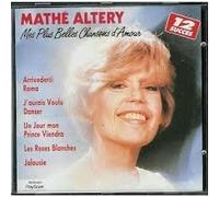 Mathé Altéry - Mes plus belles chansons d'amour