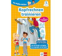 Mathe-Helden: Kopfrechnen trainieren 3. Klasse: Mathematik in der Grundschule