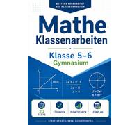 Mathe Klassenarbeitstrainer Gymnasium Klasse 5/6: Übungsheft mit Diagnose, Mini-Tests, Klassenarbeitssimulationen, Lösungen und Lernplan