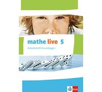 mathe live 5. Ausgabe W: Arbeitsheft Grundlagen mit Lösungsheft Klas (Broschüre)