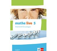 mathe live 6. Ausgabe N: Arbeitsheft Grundlagen mit Lösungsheft Klas (Broschüre)