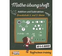 Mathe übungsheft Klasse 2 und 3 Kopfrechnen training ab 6-8 jahre: Mathe rätsel grundschule 2. klasse und 3. klasse Rätselblock ab 6 jahre | Logisches ... kinder rätselspaß | Mathe übungsheft