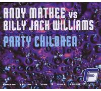 Mathee,Andy Vs.Jack Williams - Party Children