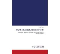 Mathematical Adventures-II: Innovative Teaching Methods for Primary Level-II Second Edition