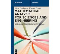 Mathematical Analysis for Sciences and Engineering: Analysis of Sequences, Numerical Series, Mathematical Functions, Asymptotic Analysis