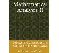 Mathematical Analysis II: Multivariable Calculus and its Applications in Vector Spaces