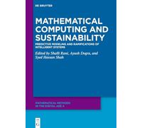 Mathematical Computing and Sustainability: Predictive Modeling and Ramifications of Intelligent Systems