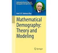 Mathematical Demography: Theory and Modeling