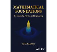 Mathematical Foundations for Chemistry, Physics, and Engineering
