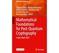 Mathematical Foundations for Post-quantum Cryptography: Crypto-math Crest: 40