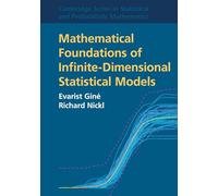 Mathematical Foundations of Infinite-Dimensional Statistical Models