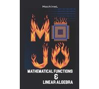 Mathematical Functions & Linear Algebra in Mojo: Reusable Code, Vectors, Matrices: 2