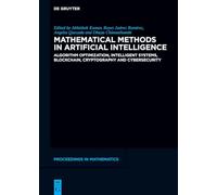 Mathematical Methods in Artificial Intelligence: Algorithm Optimization, Blockchain, Cryptography and Cybersecurity