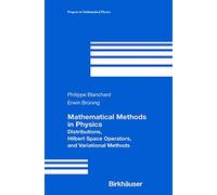Mathematical Methods in Physics: Distributions, Hilbert Space Operators, and Variational Methods: 26