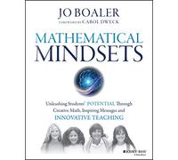 Mathematical Mindsets: Unleashing Students' Potential through Creative Math [Lingua inglese]