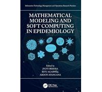 Mathematical Modeling and Soft Computing in Epidemiology