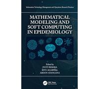 Mathematical Modeling and Soft Computing in Epidemiology
