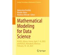 Mathematical Modeling for Data Science: N2ADS, Athens, Greece, April, 7-8, 2025 and M2A25, Marrakech, Morocco, February, 18-20, 2025