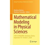 Mathematical Modeling in Physical Sciences: 13th Ic-msquare, Kalamata, Greece, September 30-october 3, 2024: 514