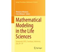 Mathematical Modeling in the Life Sciences: Symomath 2025, Surabaya, Indonesia, July 29-30
