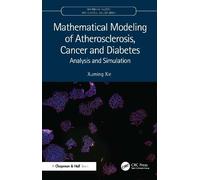Mathematical Modeling of Atherosclerosis, Cancer and Diabetes: Analysis and Simulation