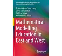 Mathematical Modelling Education in East and West (Tascabile)