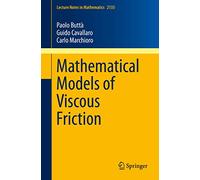 Mathematical Models of Viscous Friction: 2135