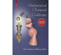 Mathematical Olympiad Challenges, Second Edition
