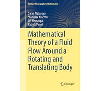 Mathematical Theory of a Fluid Flow Around a Rotating and Translating Body