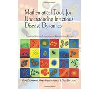 [(Mathematical Tools for Understanding Infectious Disease Dynamics)] [ By (author) Odo Diekmann, By (author) Hans Heesterb y (author) Tom Britton ] [December, 2012]