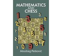 Mathematics and Chess: 110 Entertaining Problems and Solutions