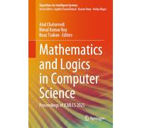 Mathematics and Logics in Computer Science: Proceedings of ICMLCS 2025